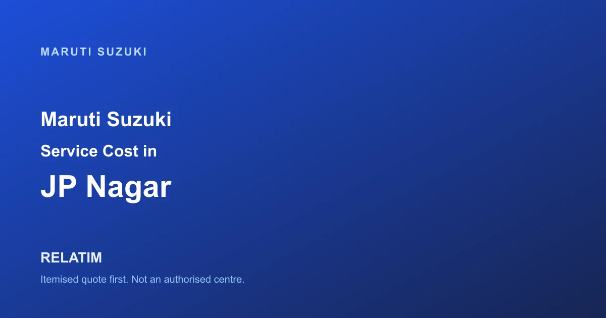 Maruti Suzuki Service Cost in JP Nagar, Bangalore